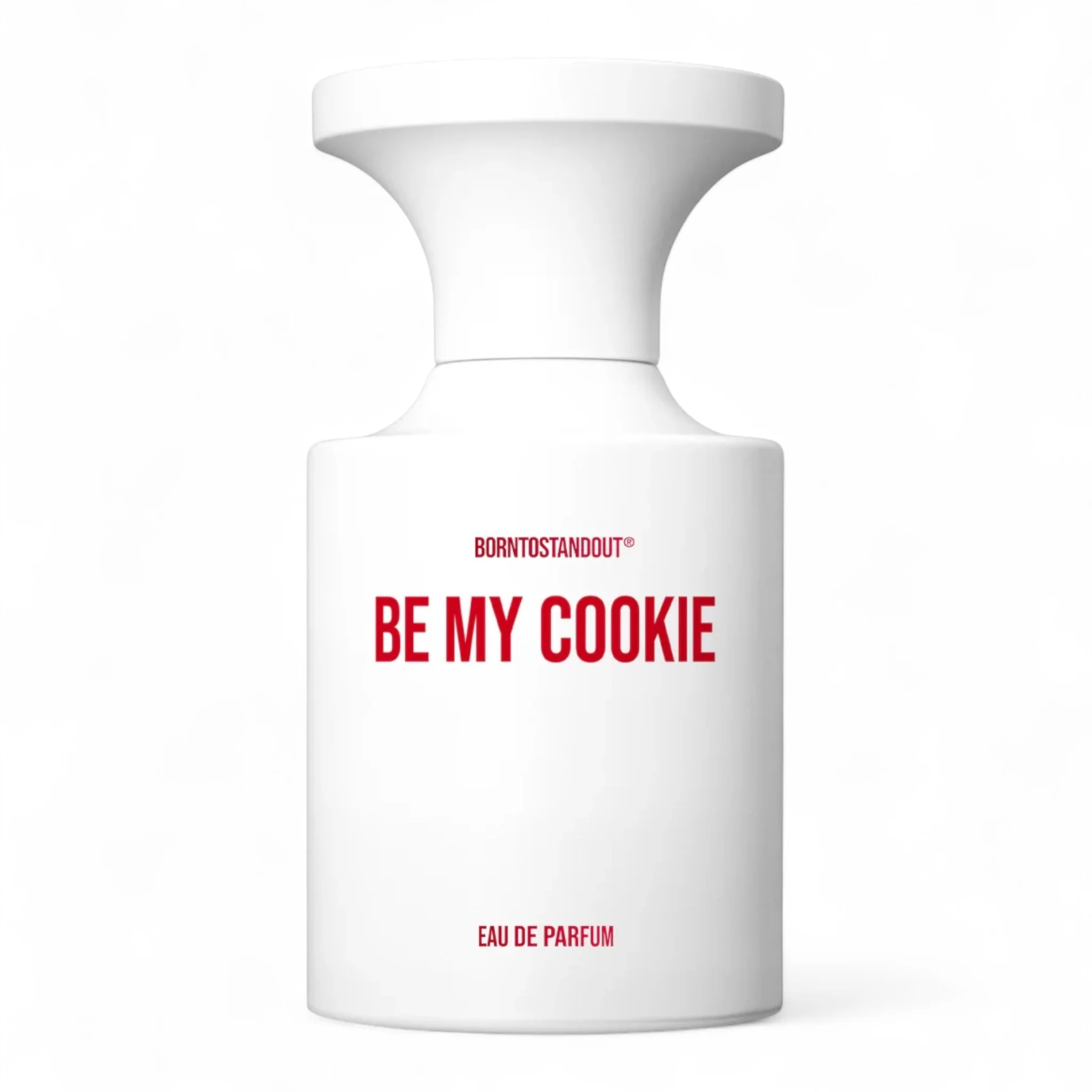 BORNTOSTANDOUT Be My Cookie